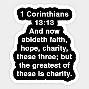 1 Corinthians 13:13  King James Version (KJV) Bible Verse Typography Sticker